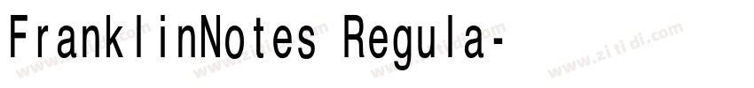 FranklinNotes Regula字体转换 FranklinNotes Regula字体转换
